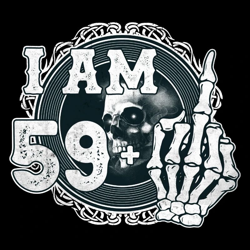 Ich bin 59 plus 1 Mittelfinger Totenkopf lustig 60