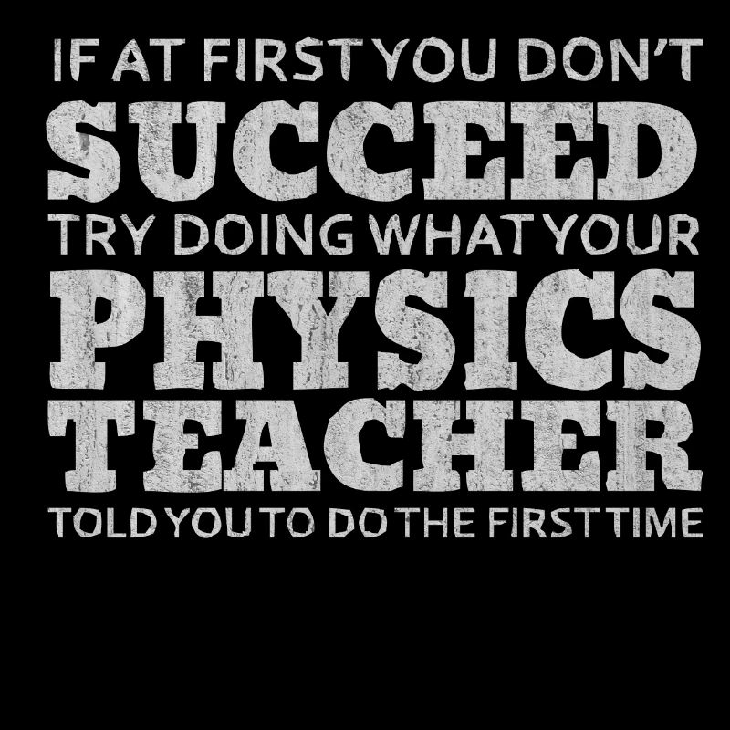 Physics, Physics teacher, Physics studies, Physics stud