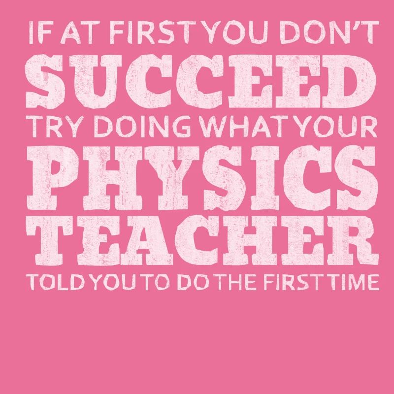 Physics, Physics teacher, Physics studies, Physics stud