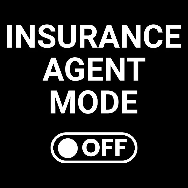 Insurance Agent Mode OFF
