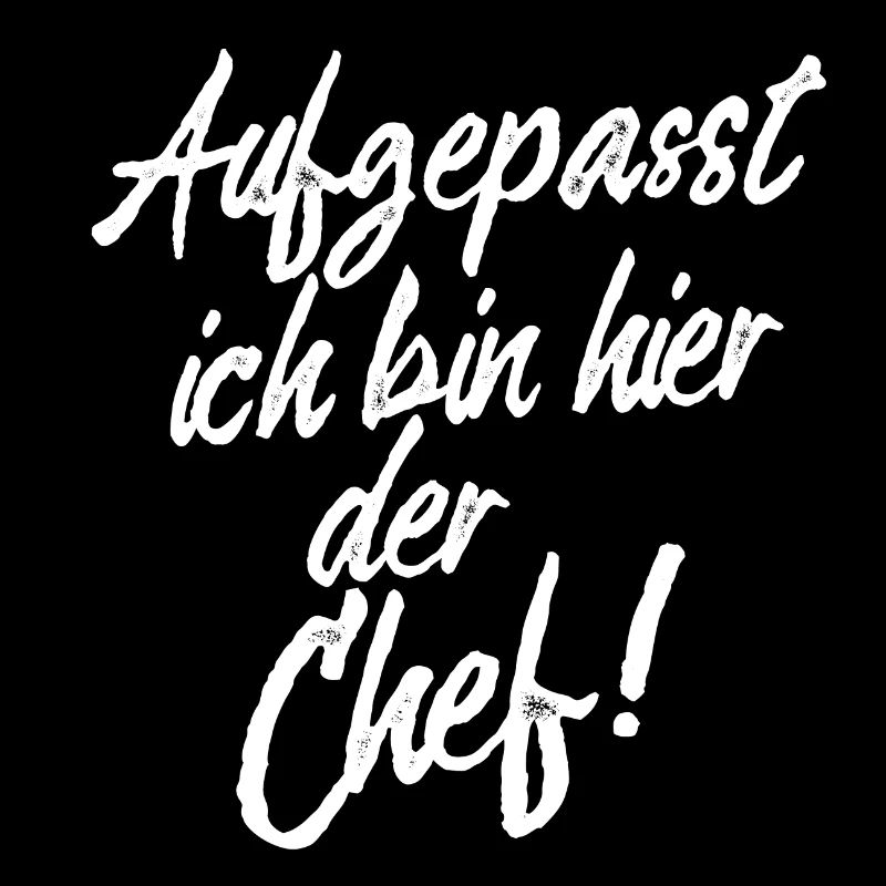 Aufgepasst ich bin hier der Chef - Geschenkidee