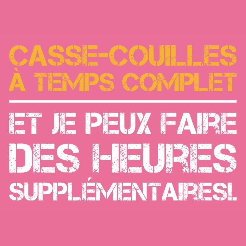 Casse-couilles à temps complet