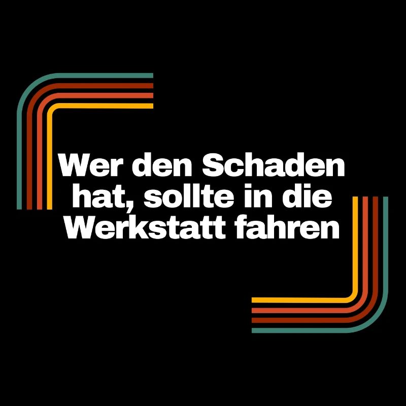 Wer den Schaden hat... | Shirt, Geschenk