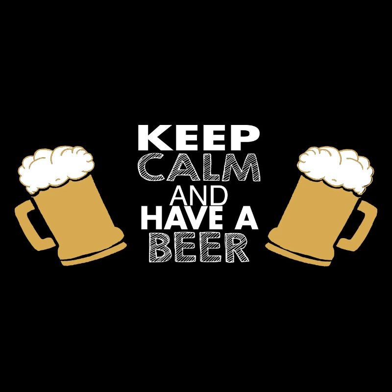 keep clam and have a beer
