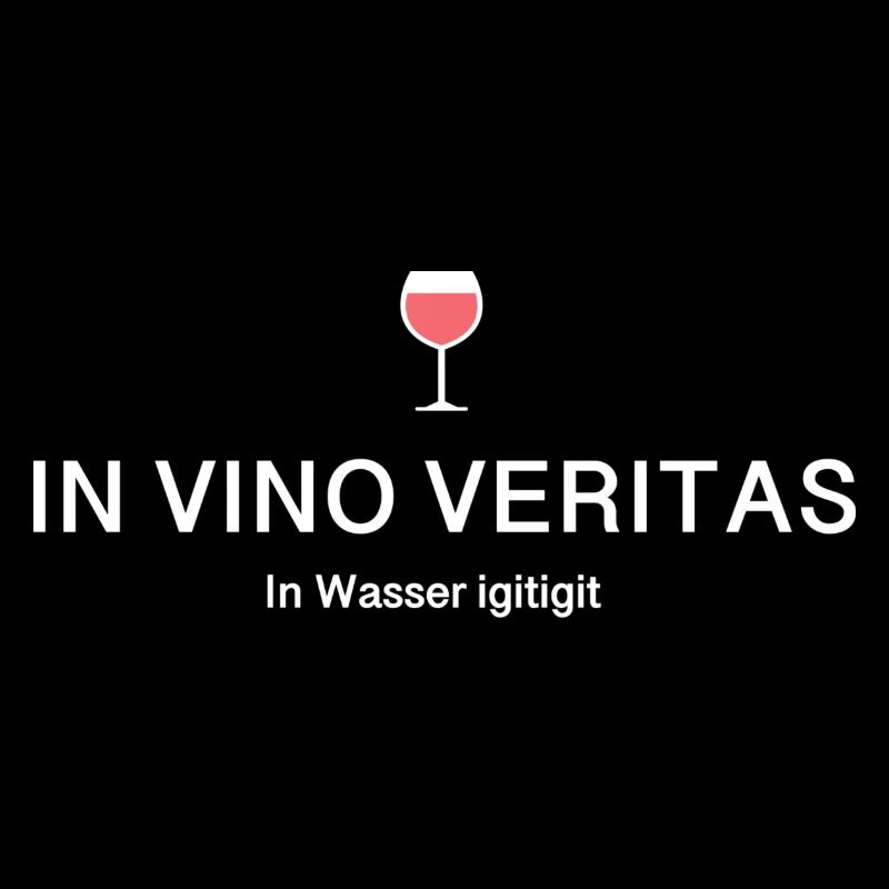 In vino veritas in Wasser igitigit