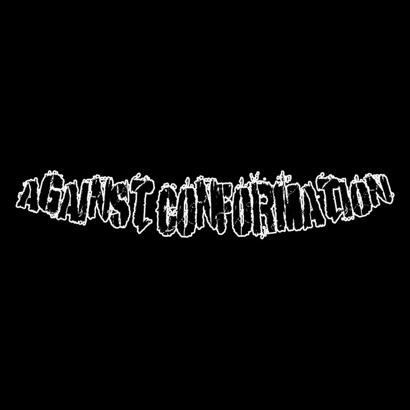 Against conformation