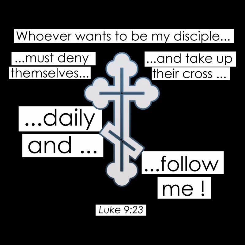 Luke 9:23- Lukas 9,23