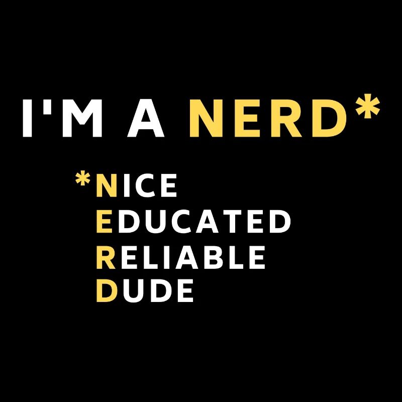 I'm a Nerd