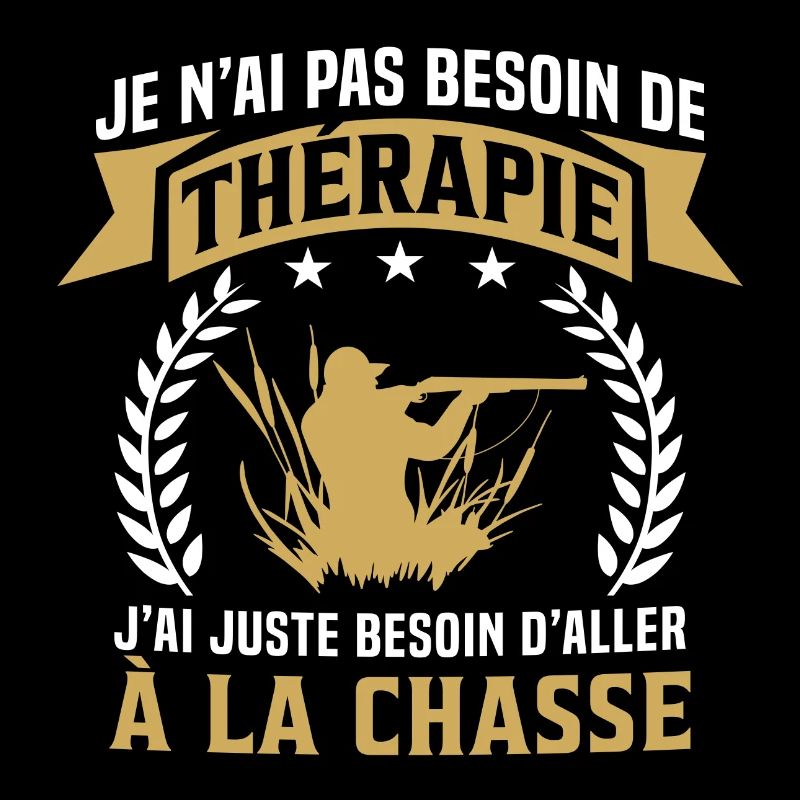 j'ai juste besoin d'aller à la chasse