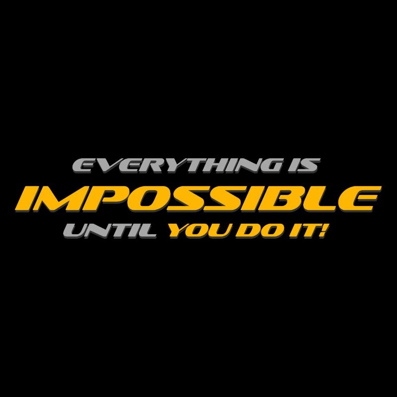 Everything Impossible!!!