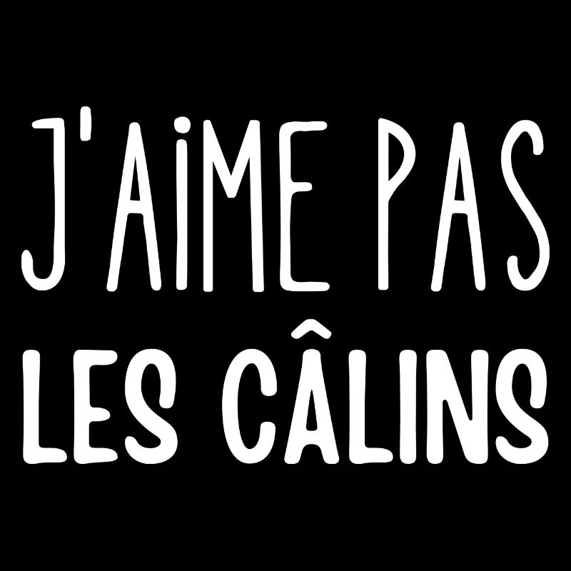 j'aime pas les câlins