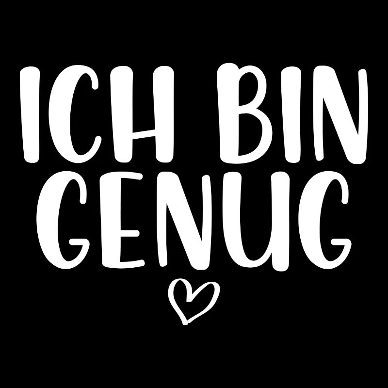 Ich bin genug