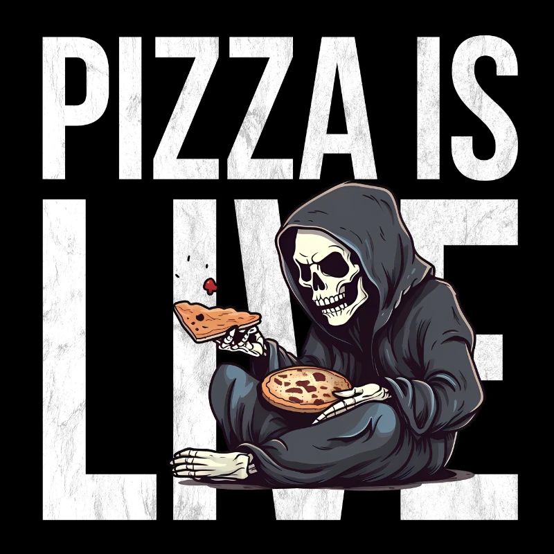 Pizza ist Leben - Sensenmann Pizza