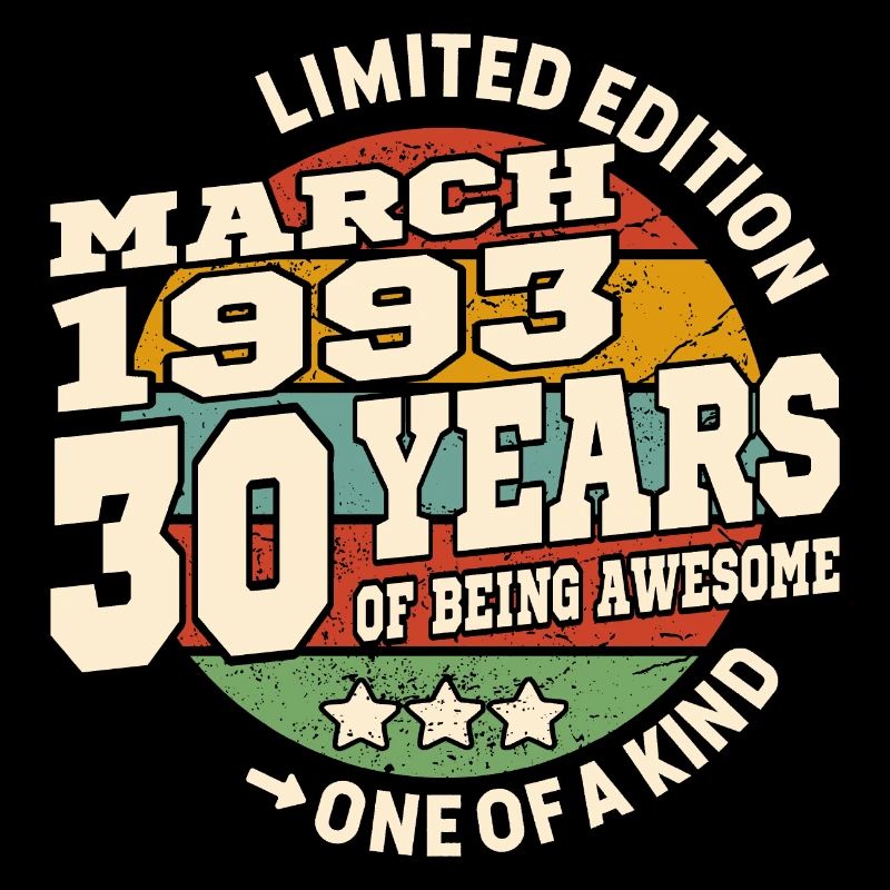 Awesome since march 1993 - 30 years old