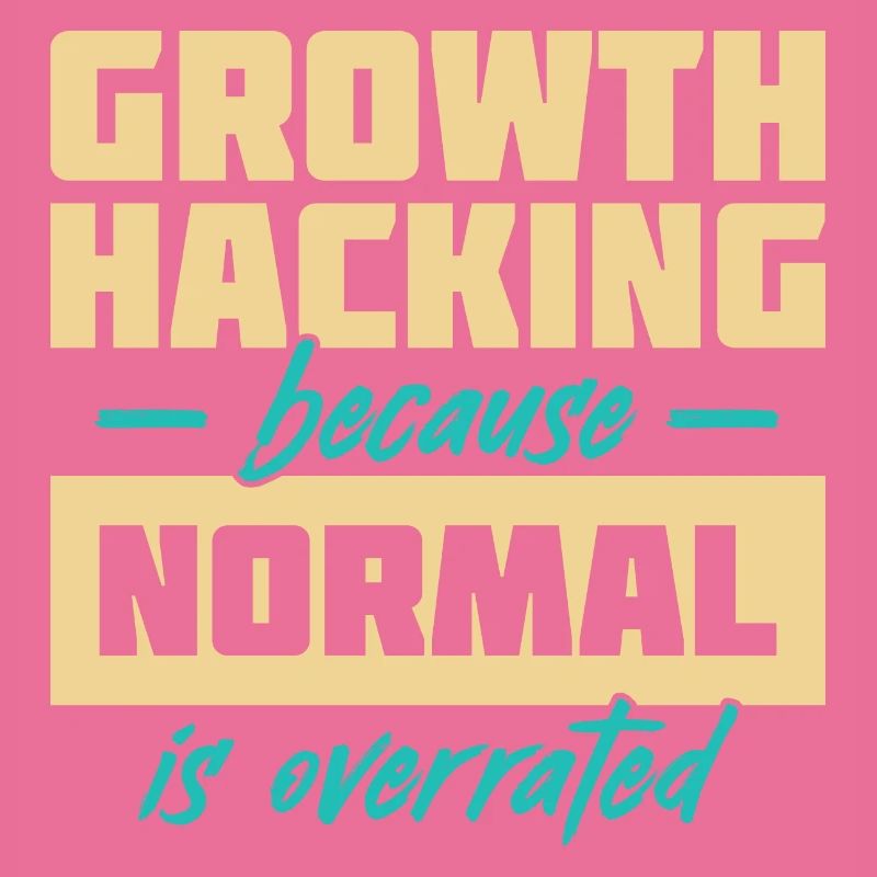 Growth Hacking, weil "normal" überbewertet wird