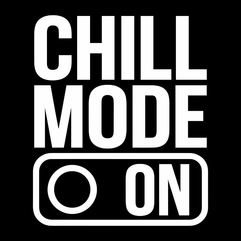 Chill Mode On Relax Relax