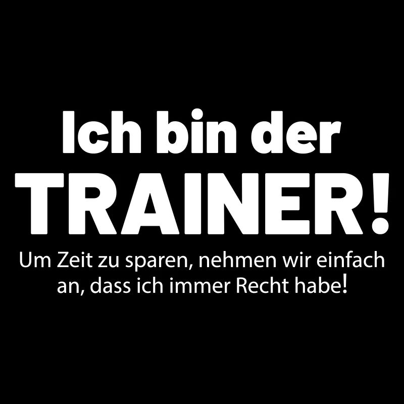 Ich bin der Trainer
