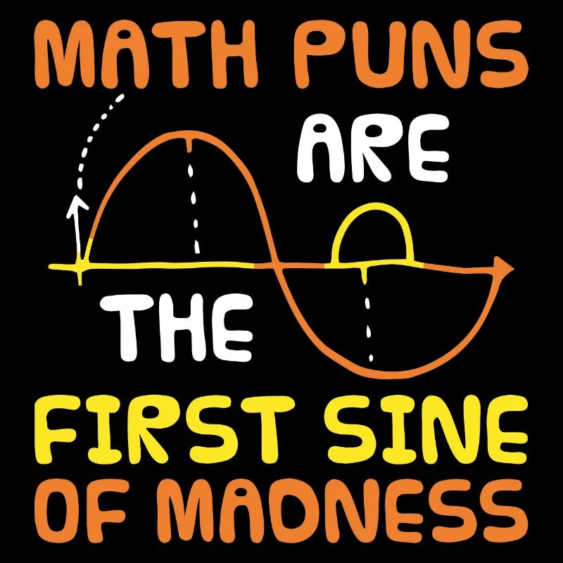 Mathematics Humor Geeks Nerds Gift Math