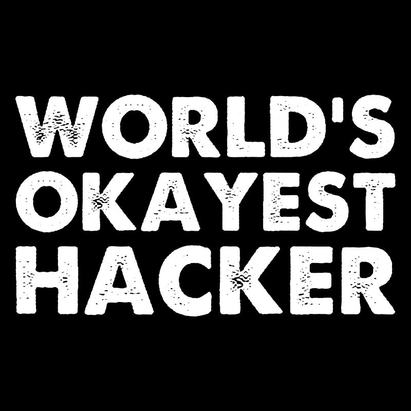 World's Okayest Hacker