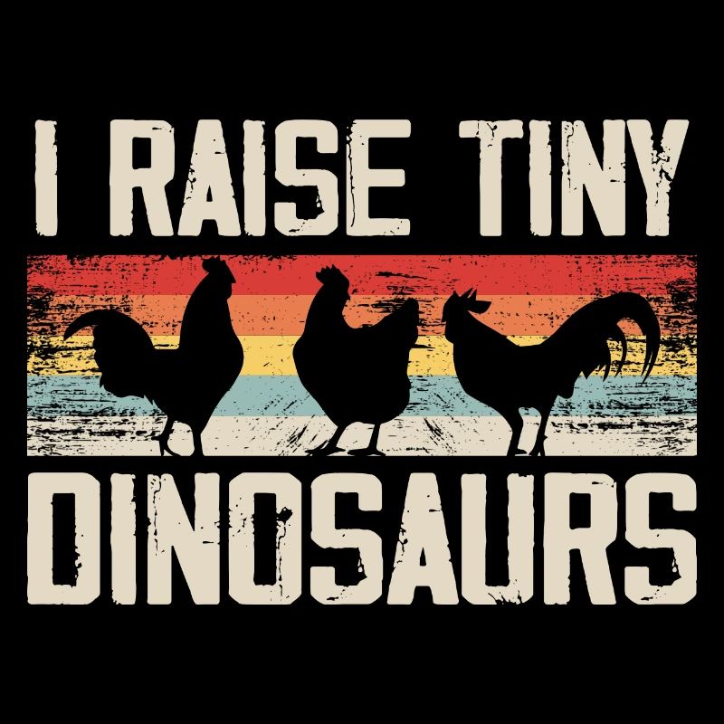 I Raise Tiny Dinosaurs Vintage Retro Chicken