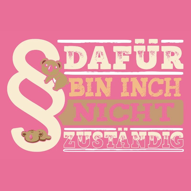 Dafür bin ich nicht Zuständig