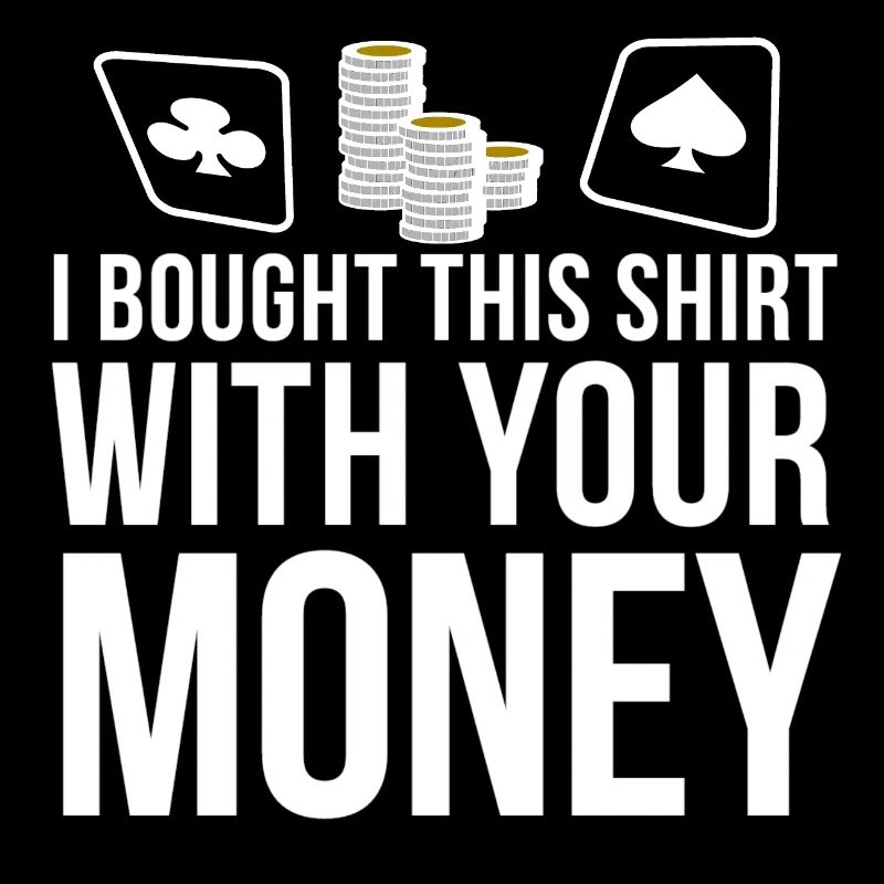 Poker Poker Chips Poker Saying Funny Gift