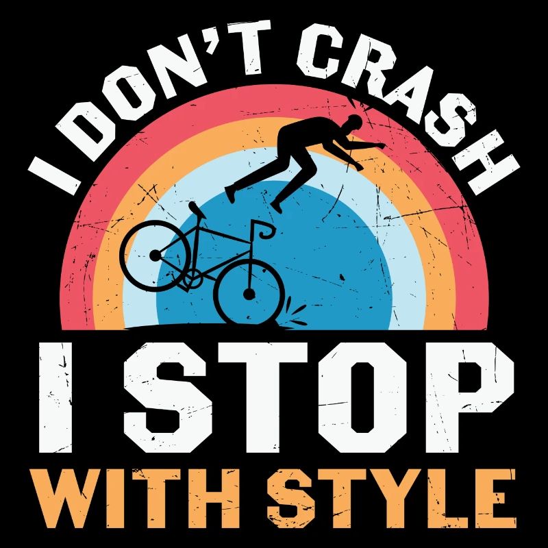 Funny Cycling I don't Crash i Stop with Style