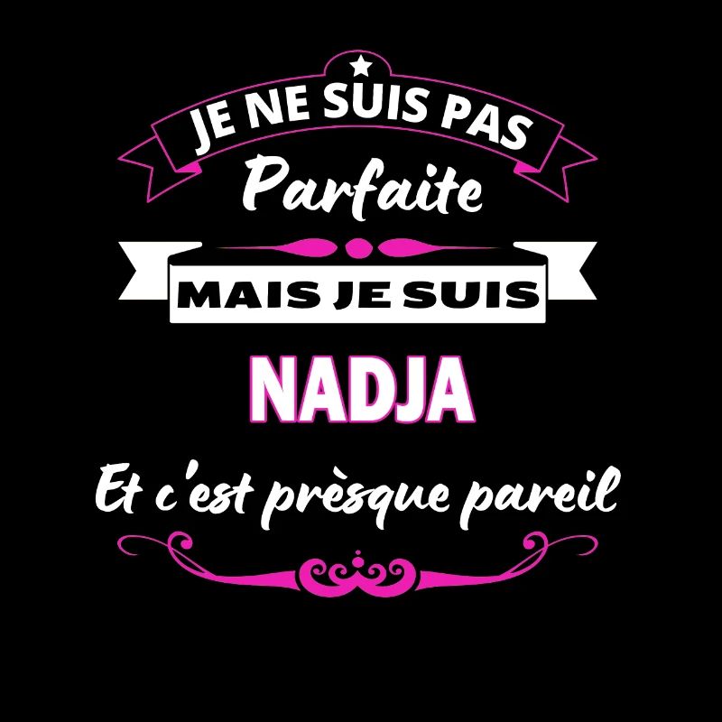 je ne suis pas Parfaite Nadja
