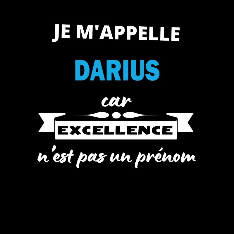 Je m'appelle excellence Darius