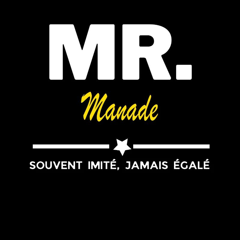 MR. souvent imité, jamais égalé Manade