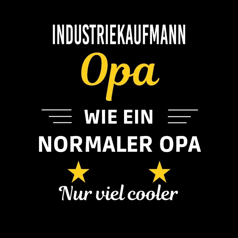 Opa ein normaler nur viel cooler Industriekaufmann