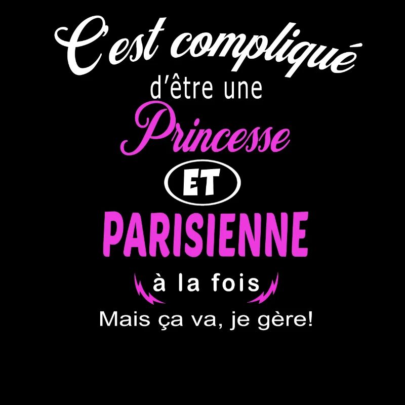 c'est compliqué princesse et Parisienne