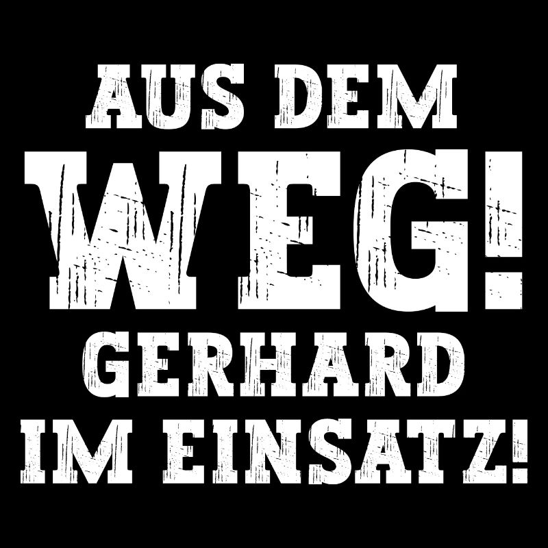 Gerhard Lustiger Spruch Vorname Name Gerhard