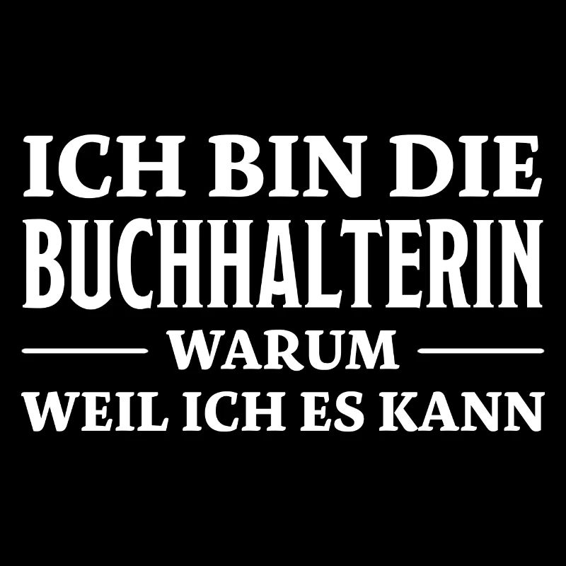 Buchhalterin Spruch Lustiges Buchhalterin Geschenk