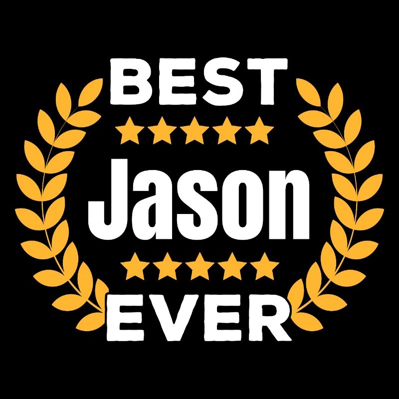 Best Jason Ever Legend Name Gift