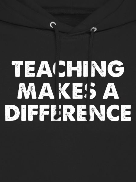 Teaching Makes A Difference