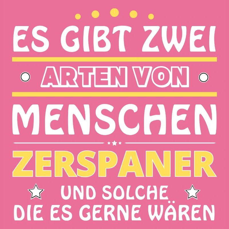 Zerspaner Geschenk - zwei Arten von... Design