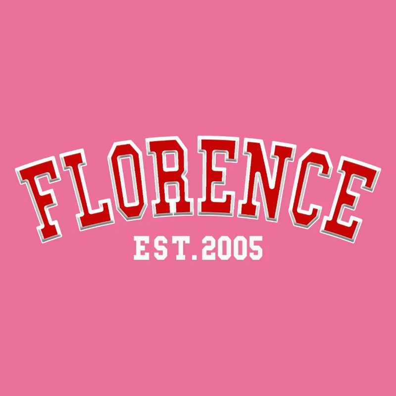 Florence Est. 2005