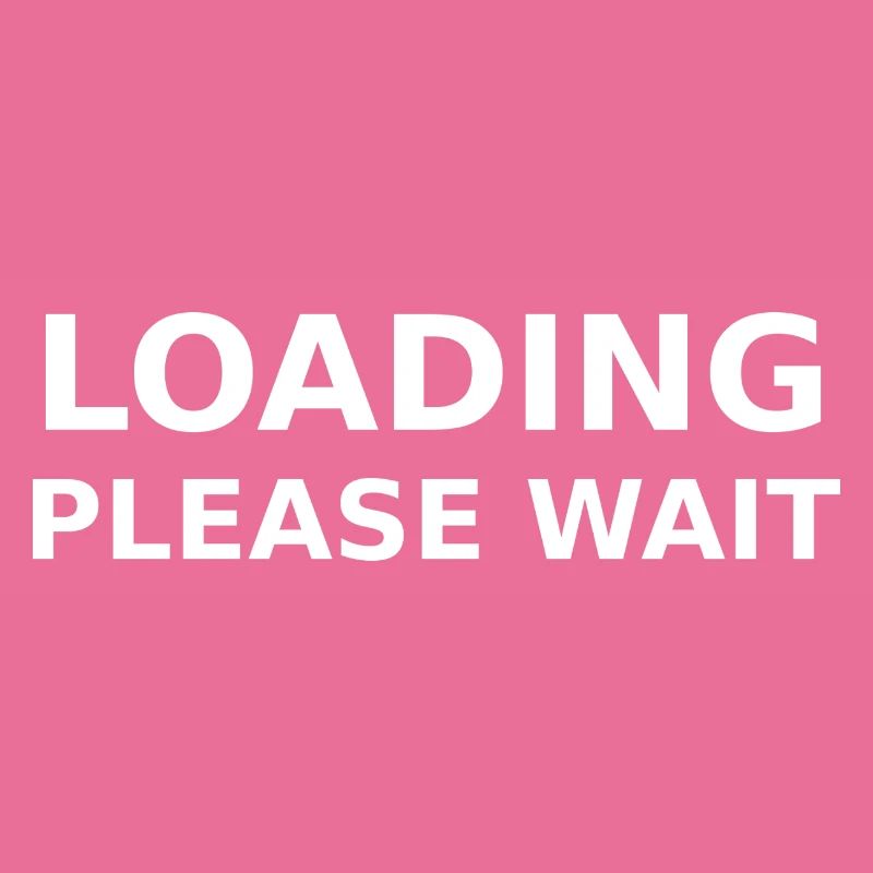 LOADING – PLEASE WAIT