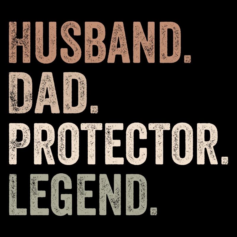 Husband Dad Protector Legend - Father's Day Gift