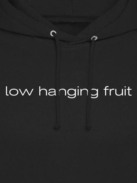 low hanging fruit