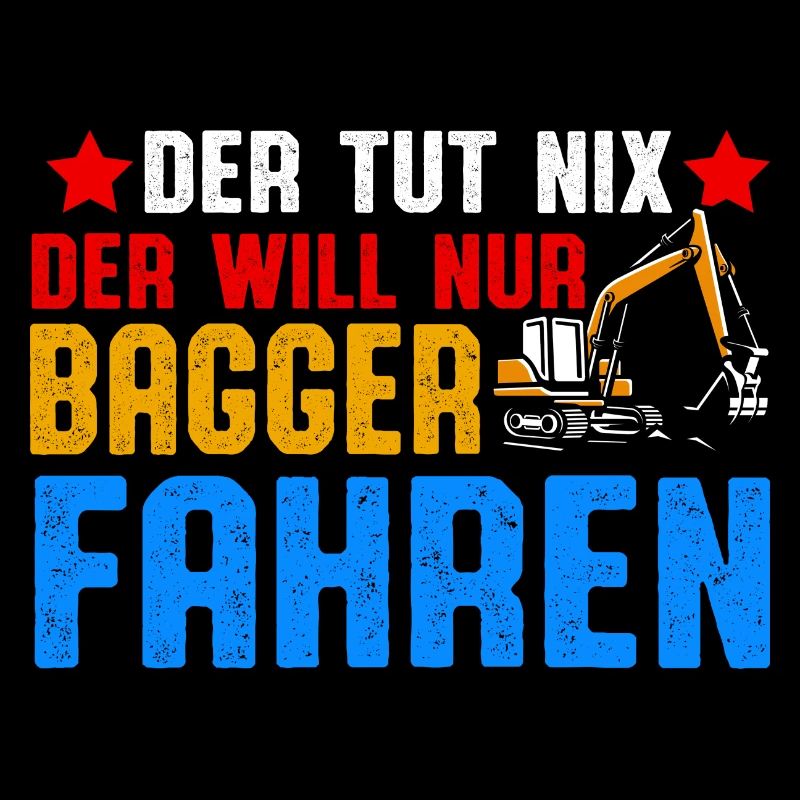 Der will nur Baggern Bagger fahren
