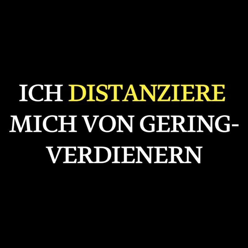Ich bin kein Geringverdiener