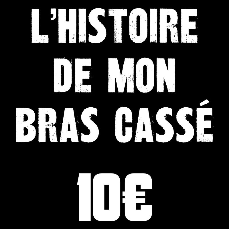 l'histoire de mon bras cassé 10€