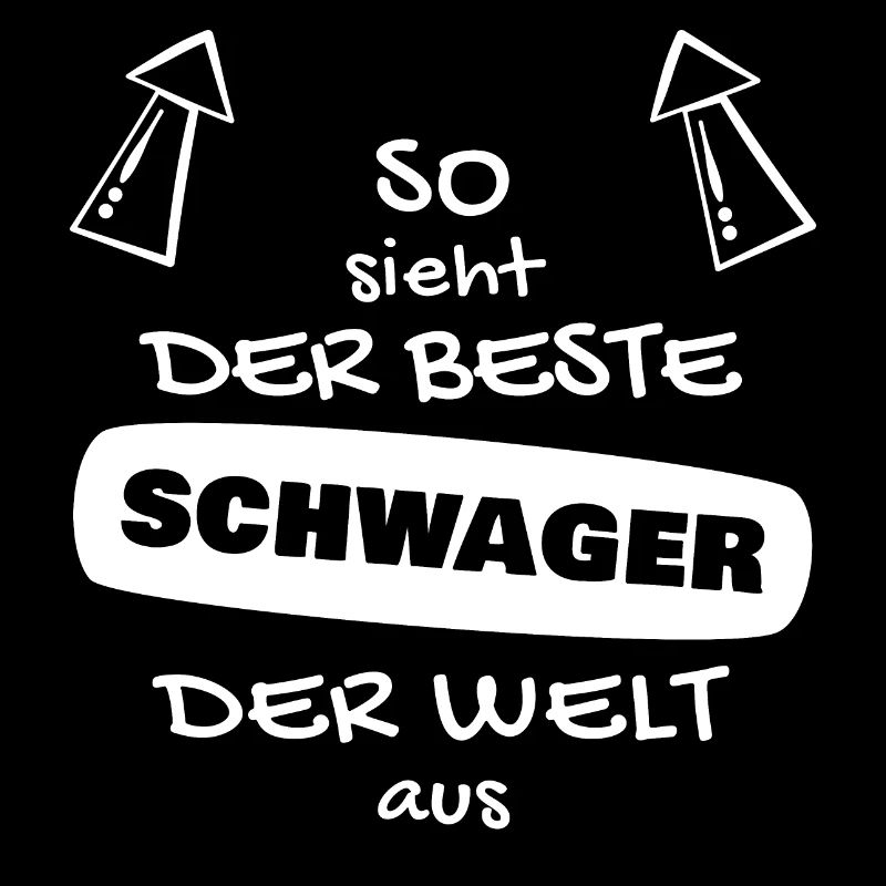 So sieht der beste Schwager der Welt aus. Geschenk