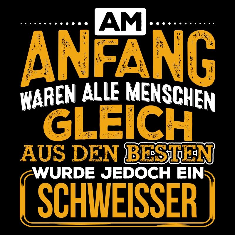 SCHWEISSER - Der Beste