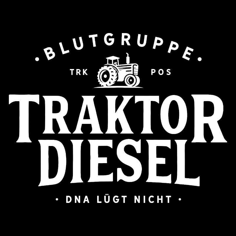 Tractor Saying / DNA Doesn't Lie / Tractor Love