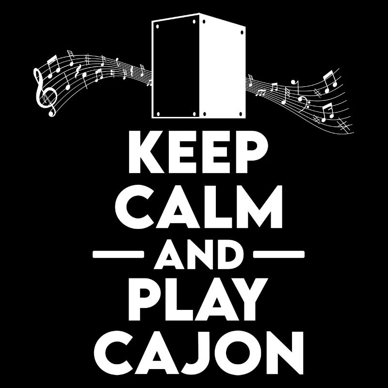 Cajon - Keep calm and play Cajon Spieler