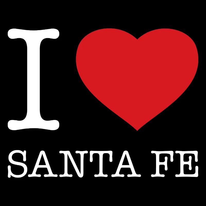 I love Santa Fe