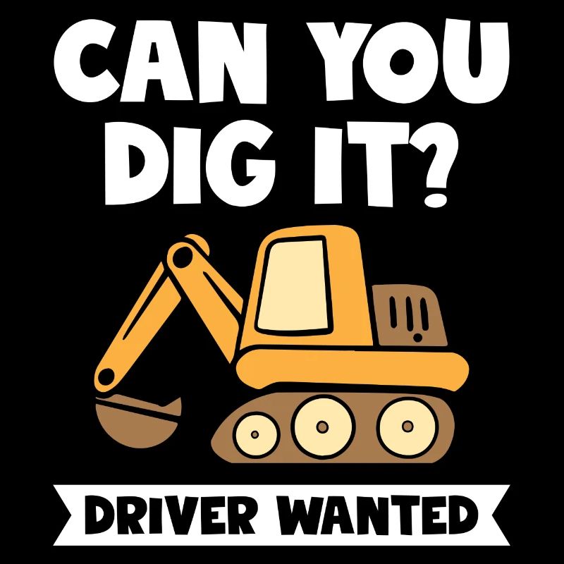 Can You Dig It Excavator